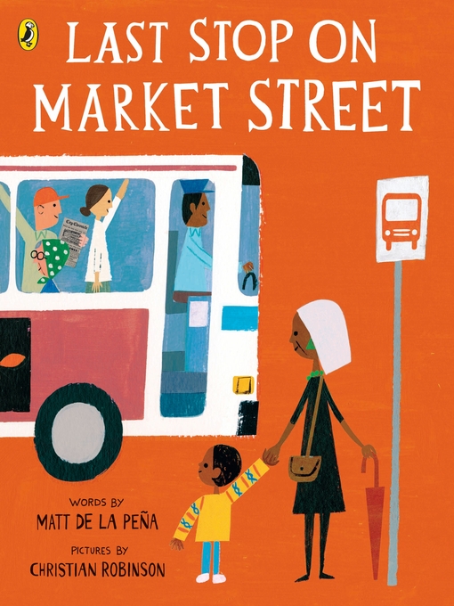 Title details for Last Stop on Market Street by Matt de la Peña - Wait list